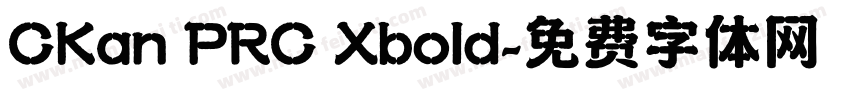 CKan PRC Xbold字体转换